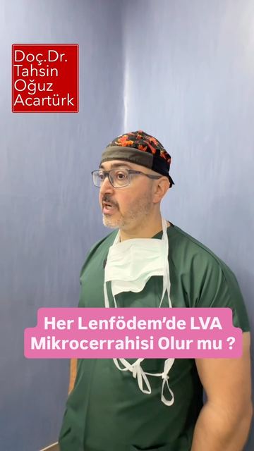 Her lenfödemde LVA yapılabilir mi?