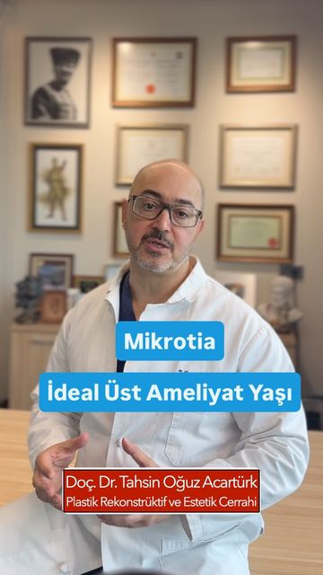 Mikrotia: ideal ameliyat yaşı